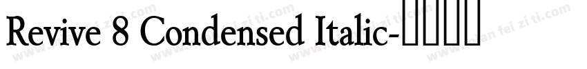 Revive 8 Condensed Italic字体转换